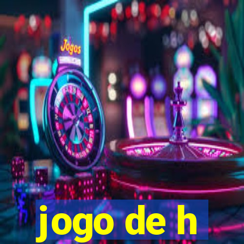 jogo de h